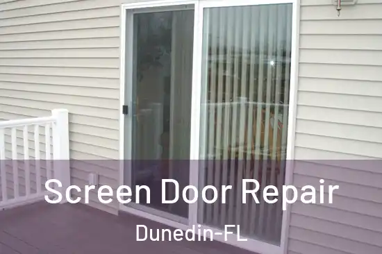  Screen Door Repair Dunedin-FL